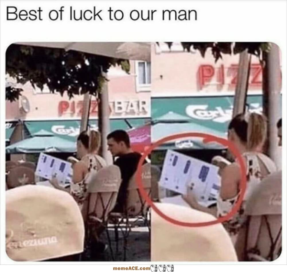 Best Of Luck To You Man