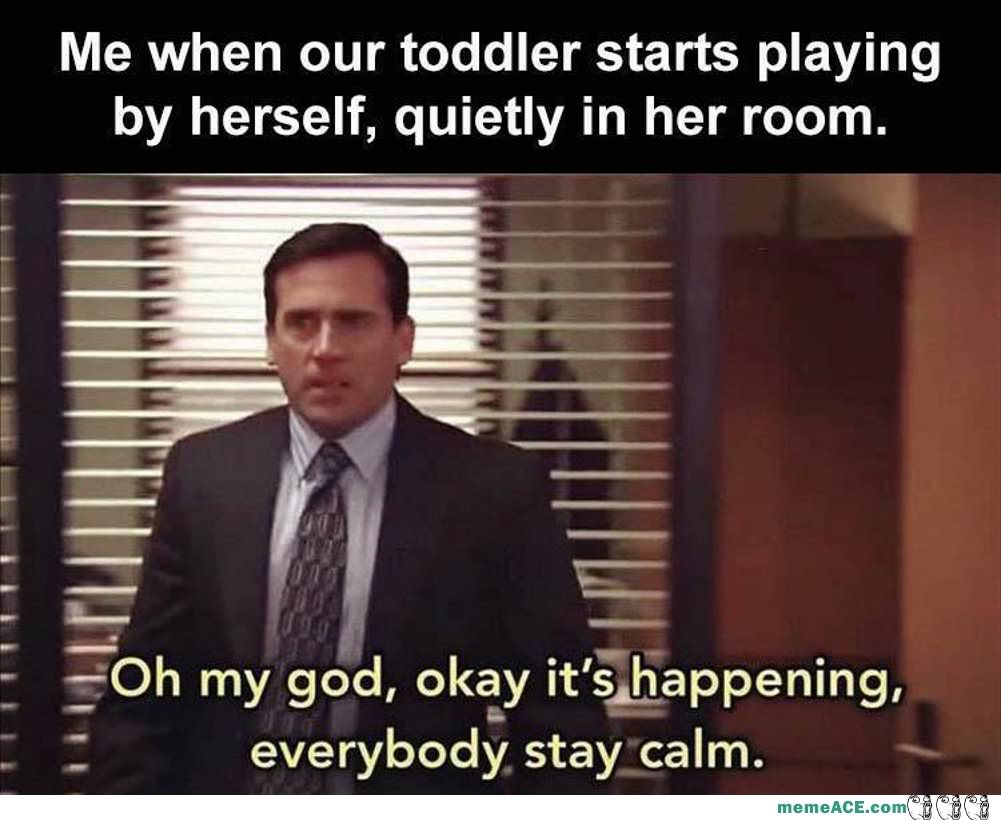 We Are All Toddlers