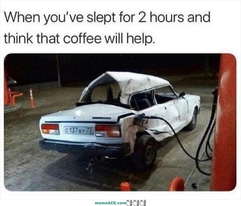 That Coffee Might Help